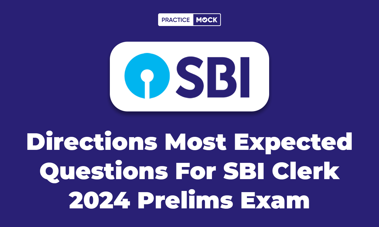 Directions Most Expected Questions For SBI Clerk 2024 Prelims Exam