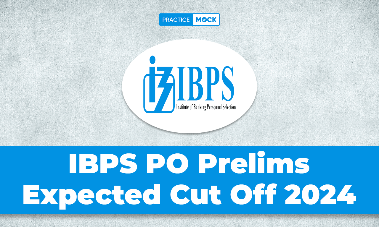 IBPS PO Expected Cut Off 2024