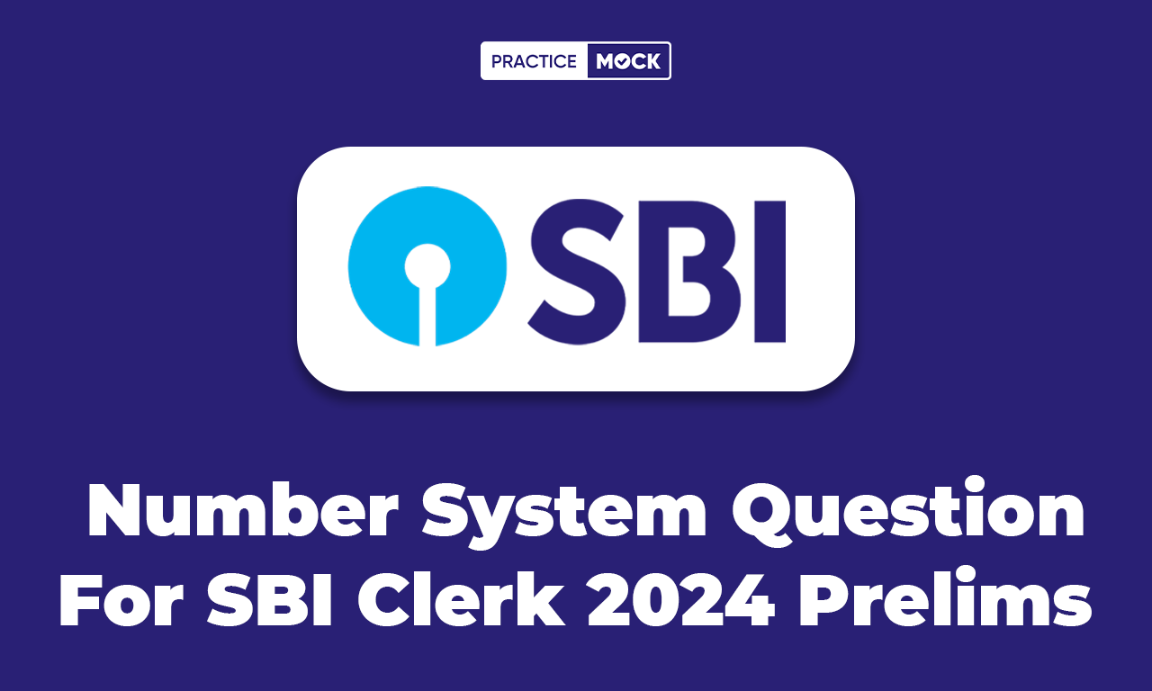 Number System Question For SBI Clerk 2024 Prelims