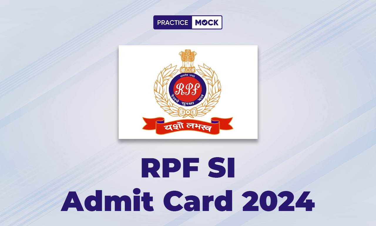 RPF SI Admit Card 2024 Out, Download CBT Hall Ticket