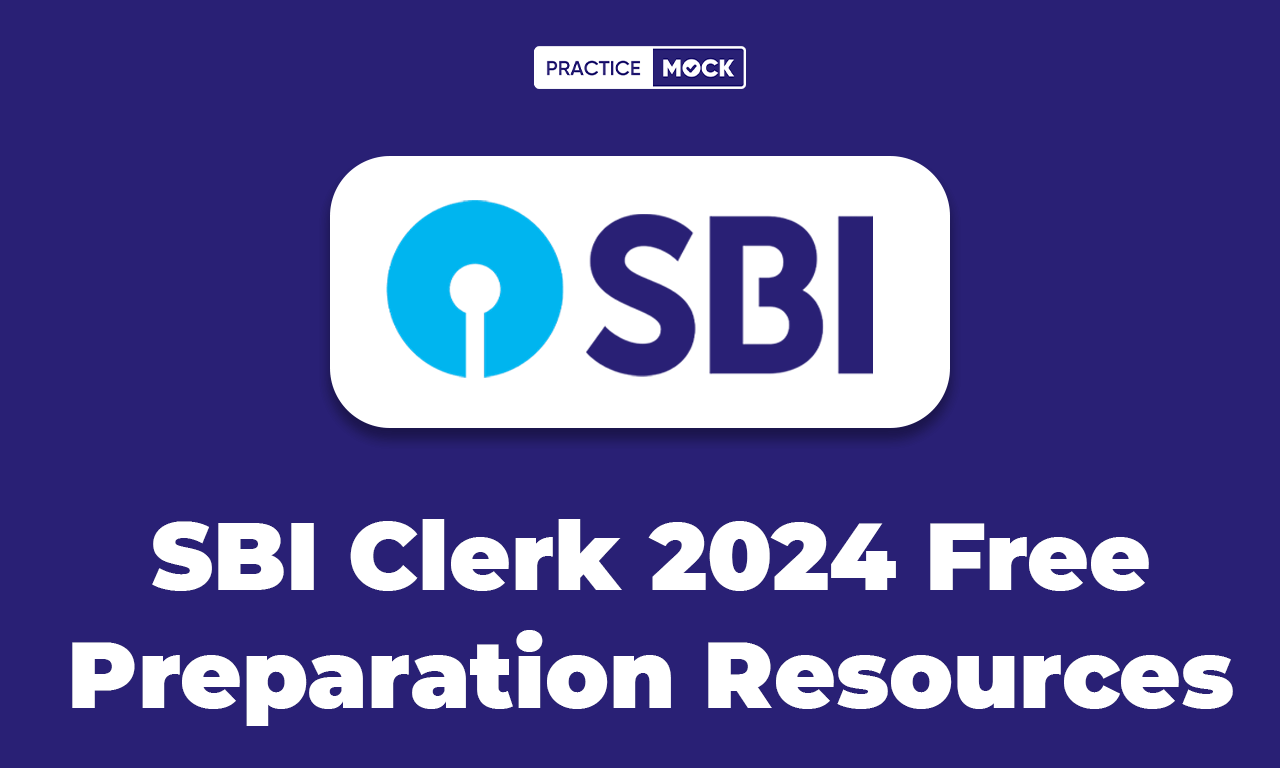 SBI Clerk 2024 Free Preparation Resources