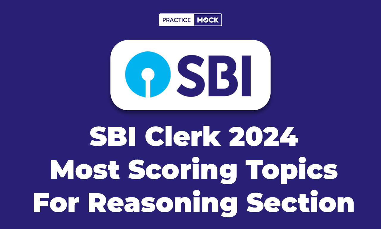 SBI Clerk 2024 Most Scoring Topics For Reasoning Section