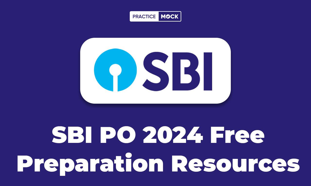 SBI PO 2024 Free Preparation Resources