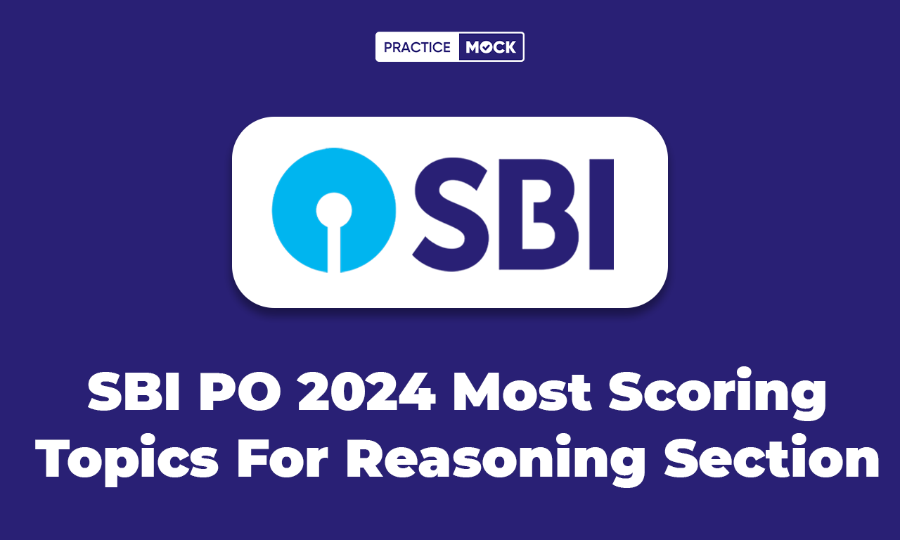 SBI PO 2024 Most Scoring Topics For Reasoning Section