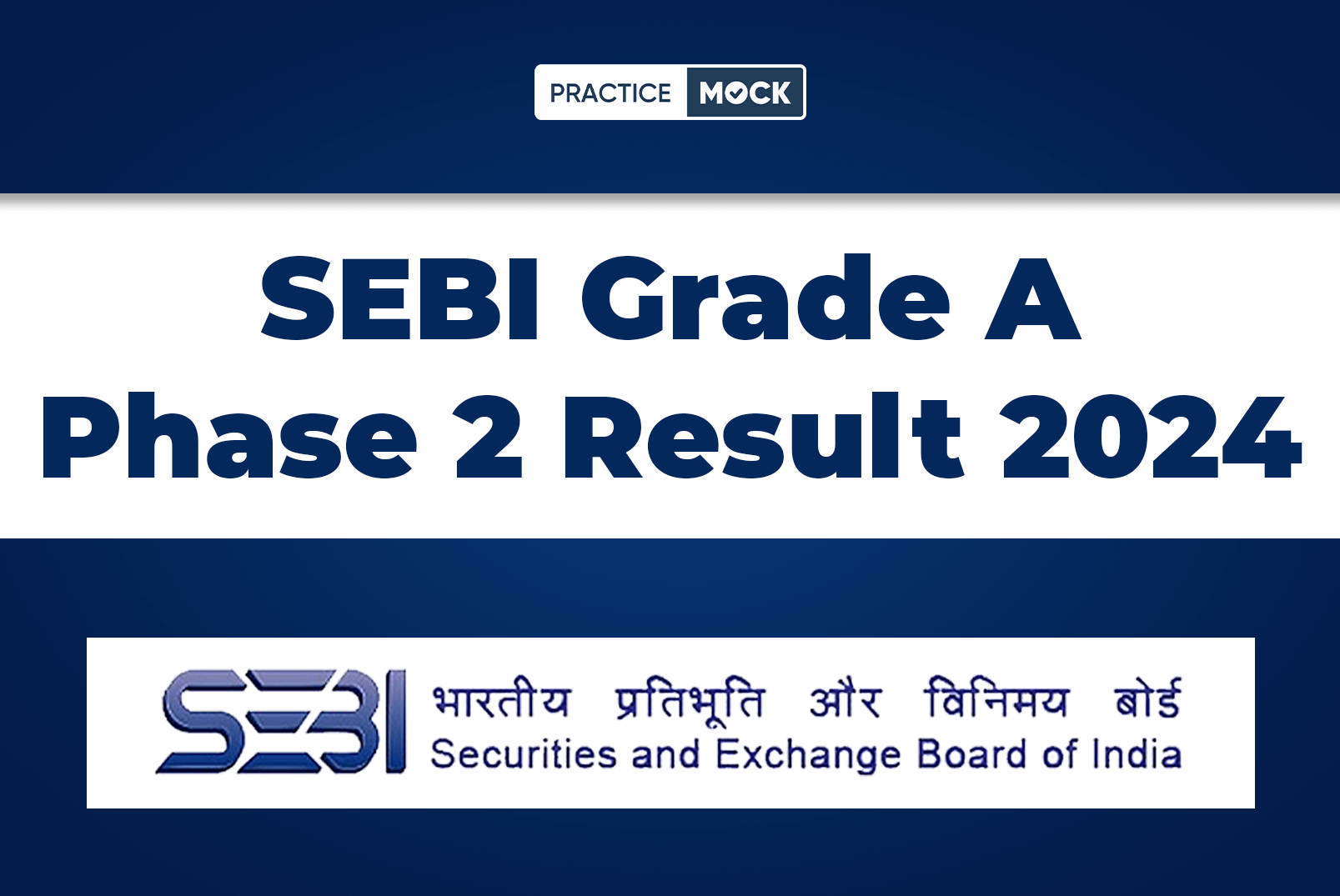 SEBI Grade A Phase 2 Result 2024, Check Phase 2 Result PDF