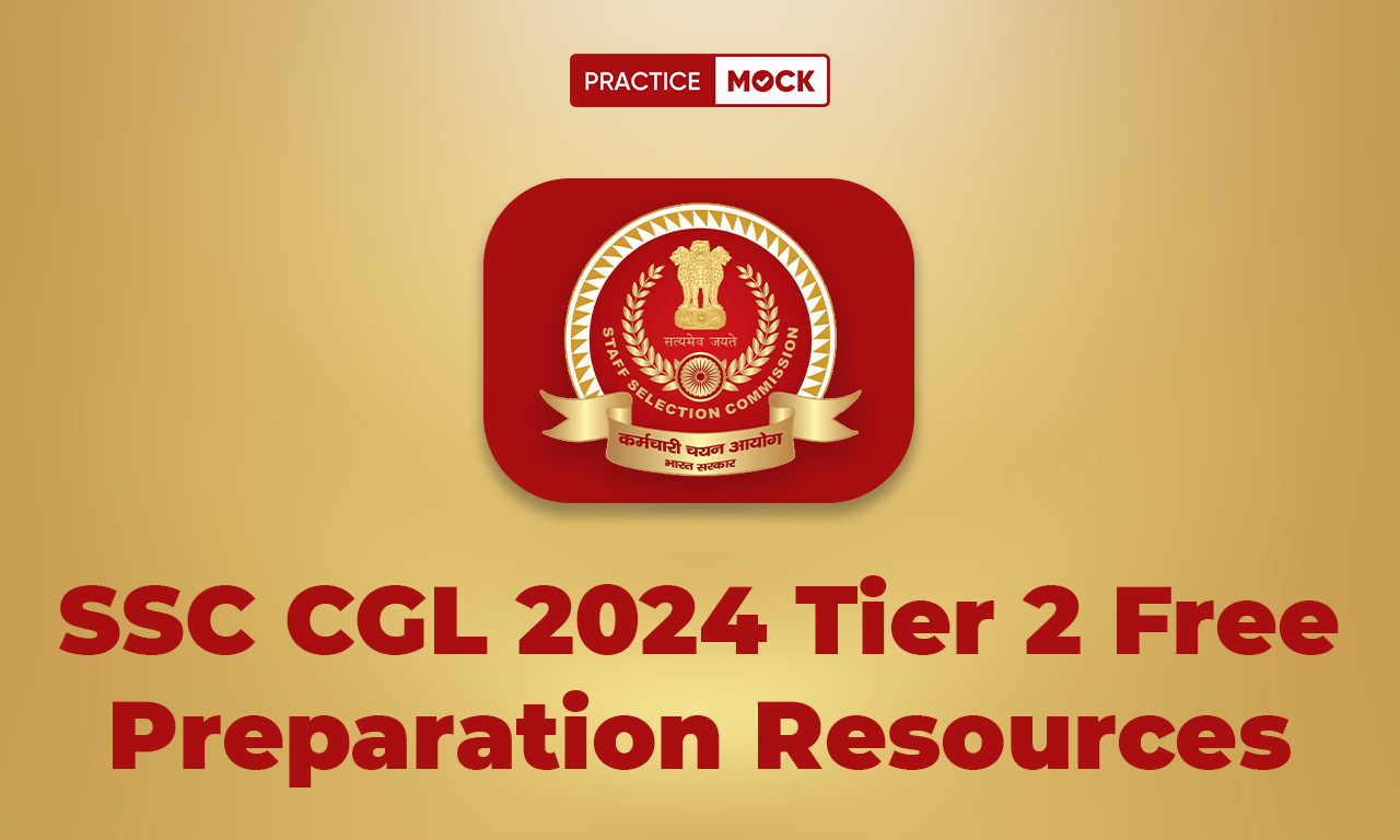 SSC CGL 2024 Tier 2 Free Preparation Resources