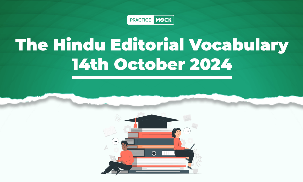 The Hindu Editorial Vocabulary 14th October 2024