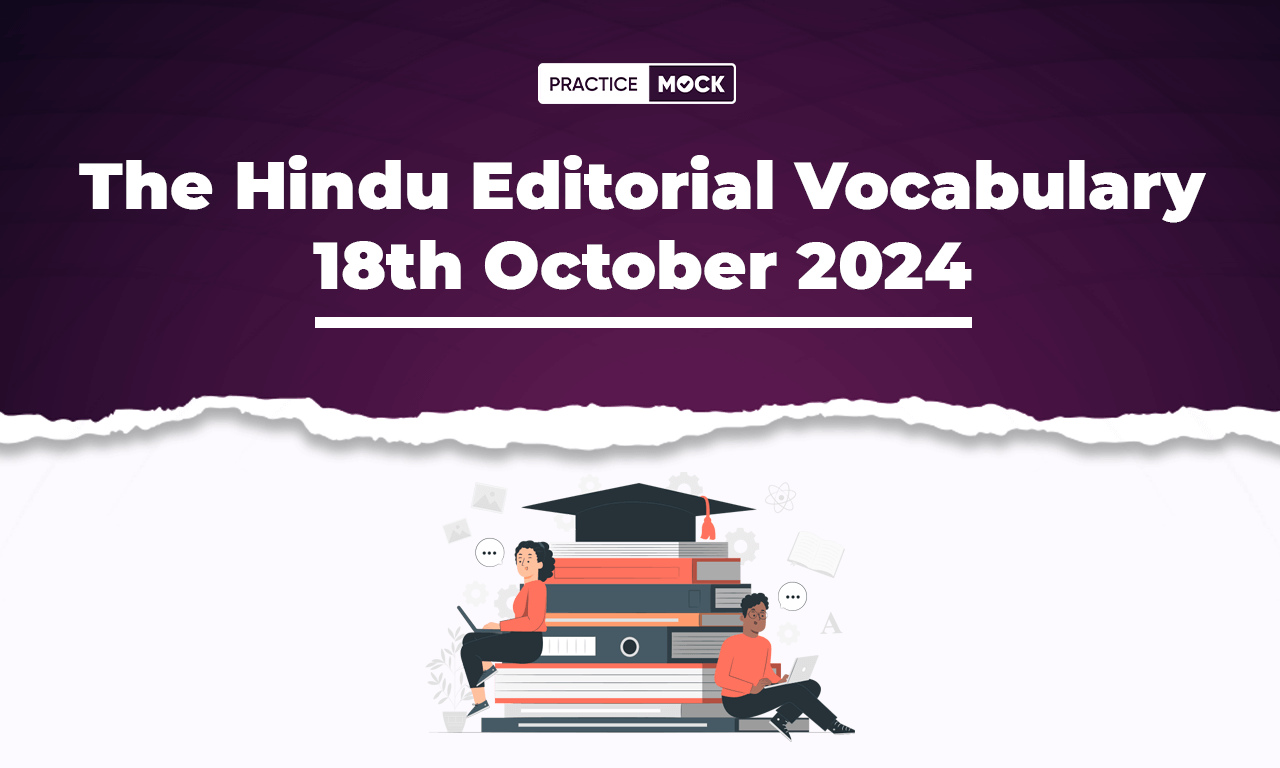 The Hindu Editorial Vocabulary 18th October 2024