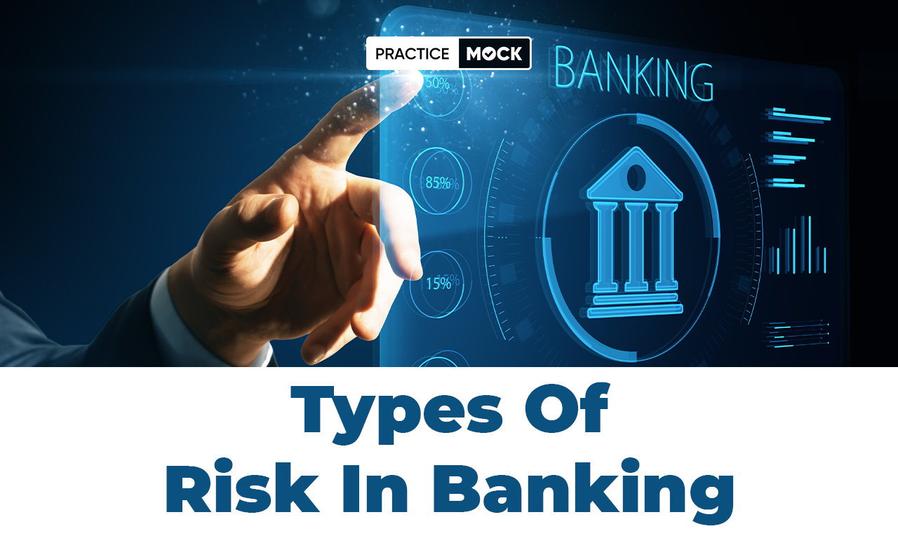 Types Of Risk In Banking, Download Free PDF