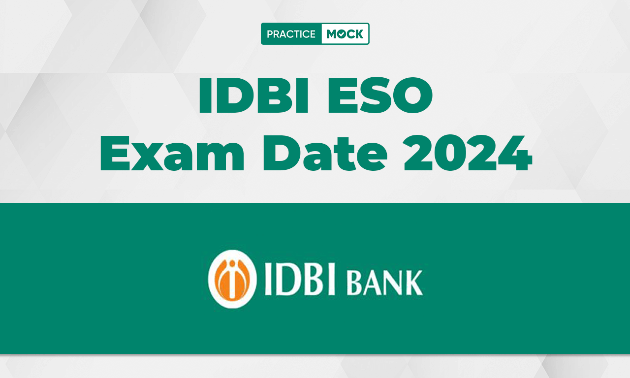 IDBI ESO Exam Date 2024 Out, Check Online Examination Exam Date