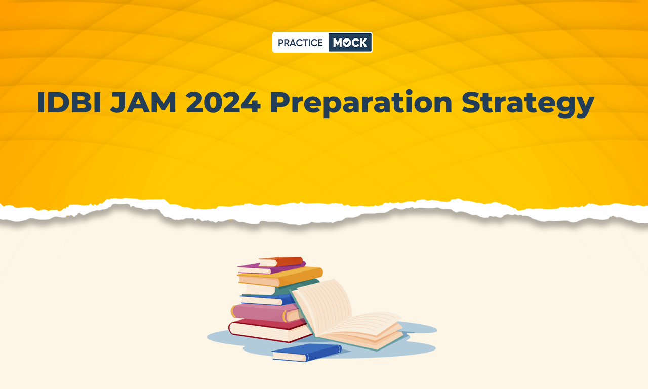 IDBI JAM 2024 Preparation Strategy, Check Top Tips for Success