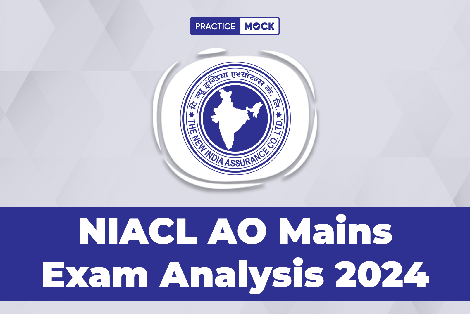 NIACL AO Mains Exam Analysis 2024, Check All Details