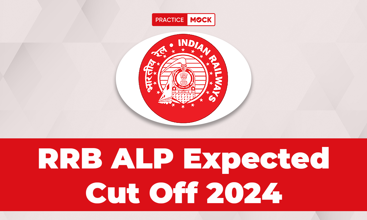 RRB ALP Expected Cut Off 2024, Check Latest Cut Off Marks