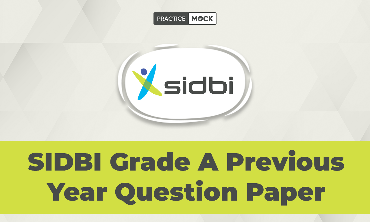 SIDBI Grade A Previous Year Question Paper