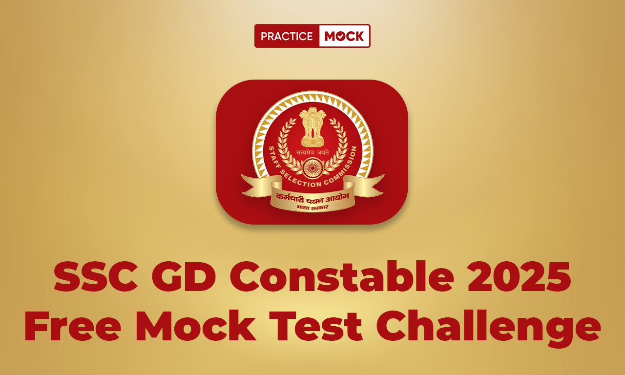 SSC GD Constable 2025 Free Mock Test Challenge