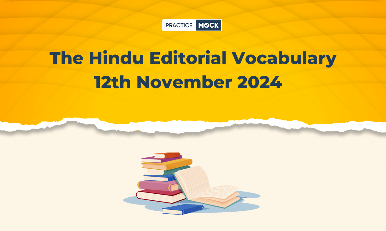 The Hindu Editorial Vocabulary 12th November 2024