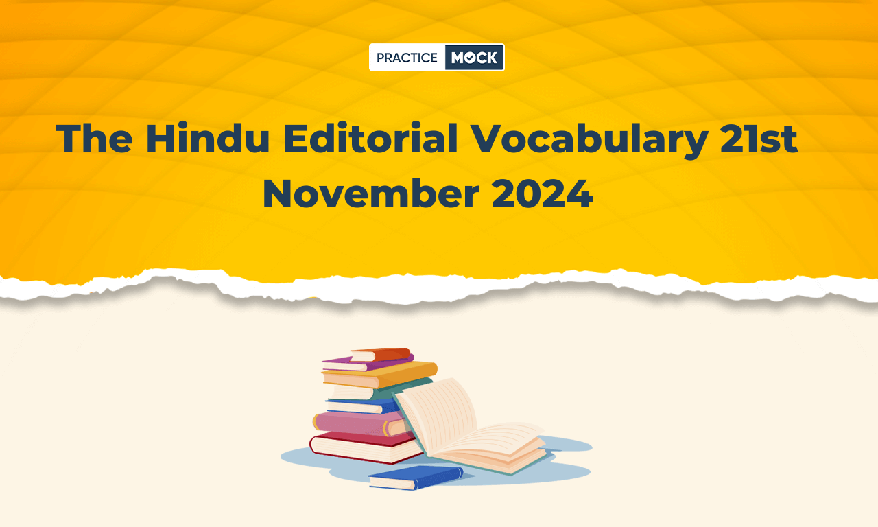 The Hindu Editorial Vocabulary 21st November 2024