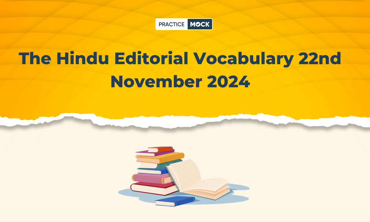 The Hindu Editorial Vocabulary 22nd November 2024