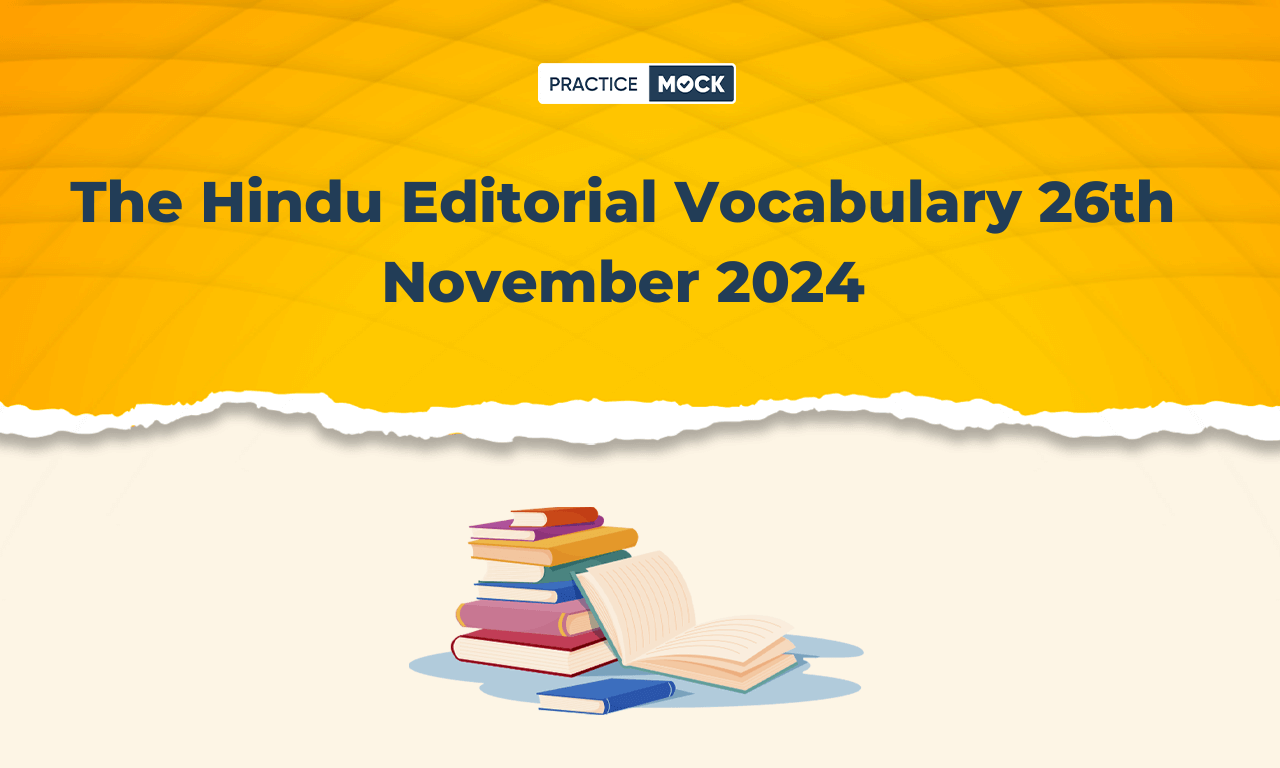 The Hindu Editorial Vocabulary 26th November 2024