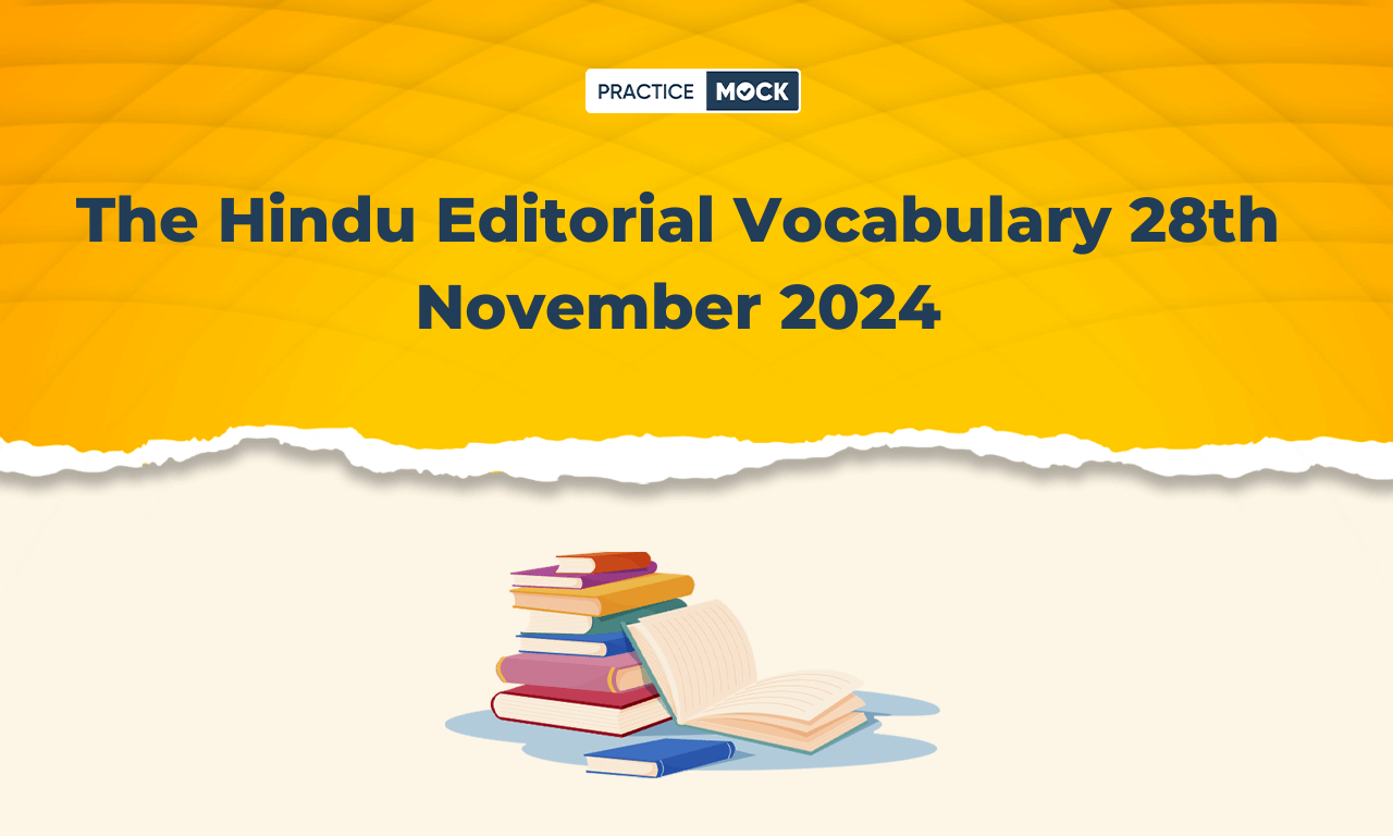 The Hindu Editorial Vocabulary 28th November 2024