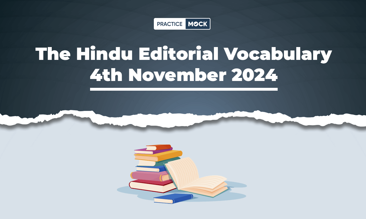 The Hindu Editorial Vocabulary 4th November 2024