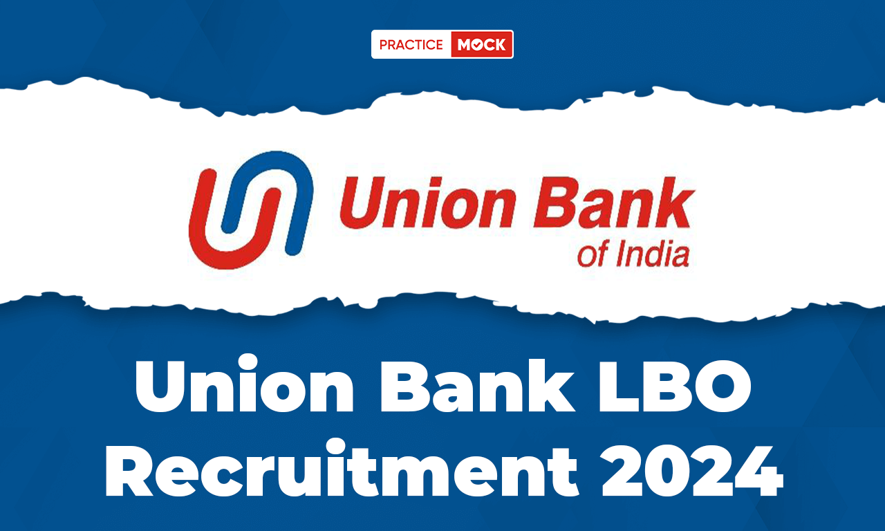 Union Bank LBO Recruitment 2024 Notification