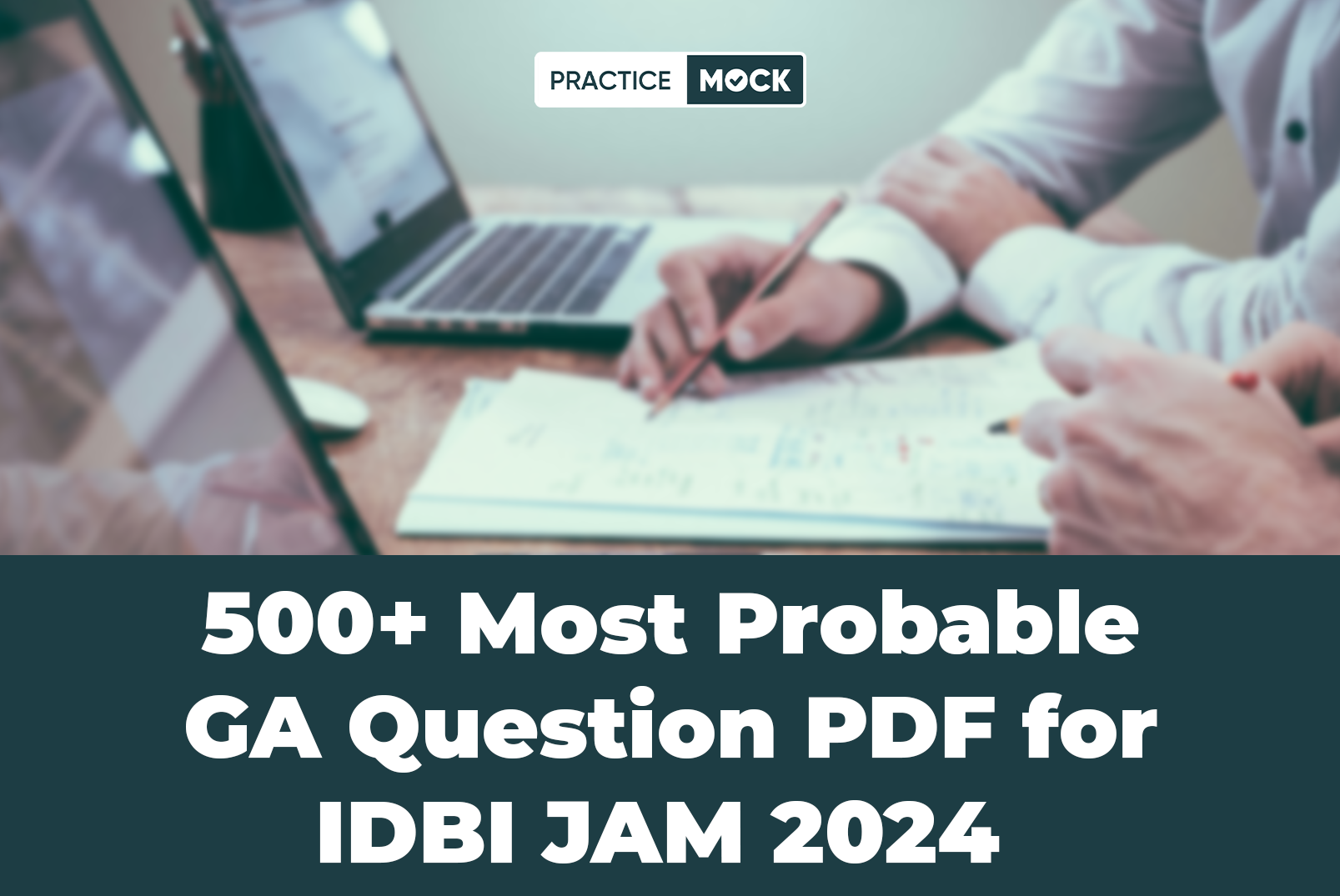 500+ Most Probable GA Question PDF for IDBI JAM 2024