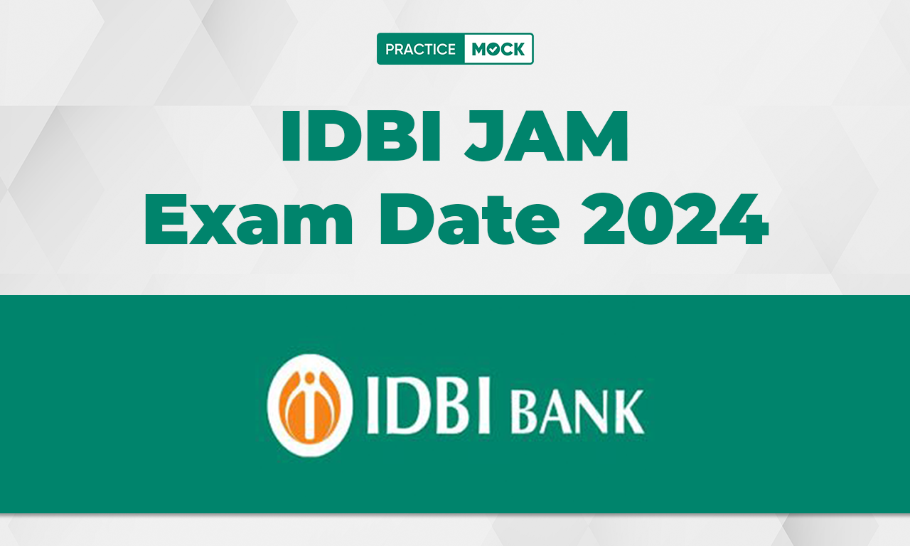 IDBI JAM Exam Date 2024