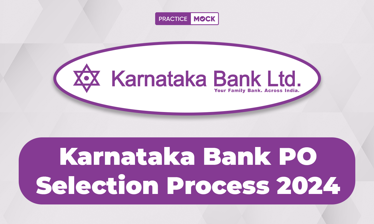 Karnataka Bank PO Selection Process 2024