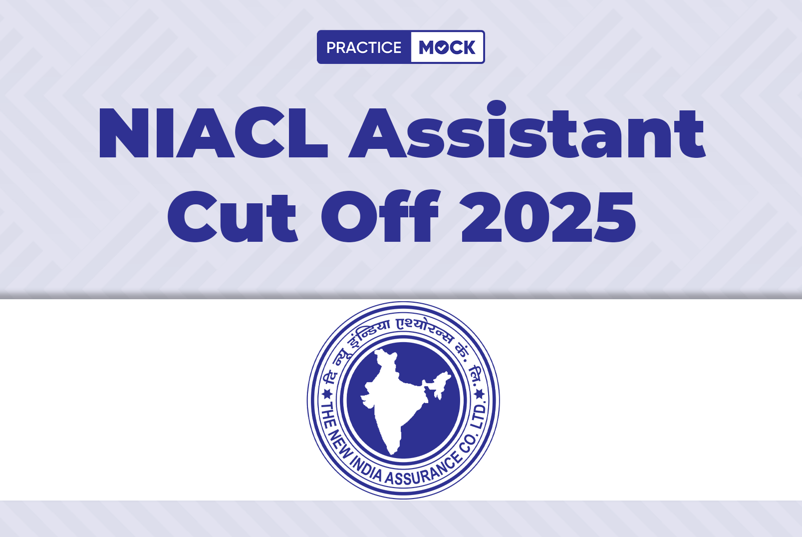 NIACL Assistant Cut Off 2025