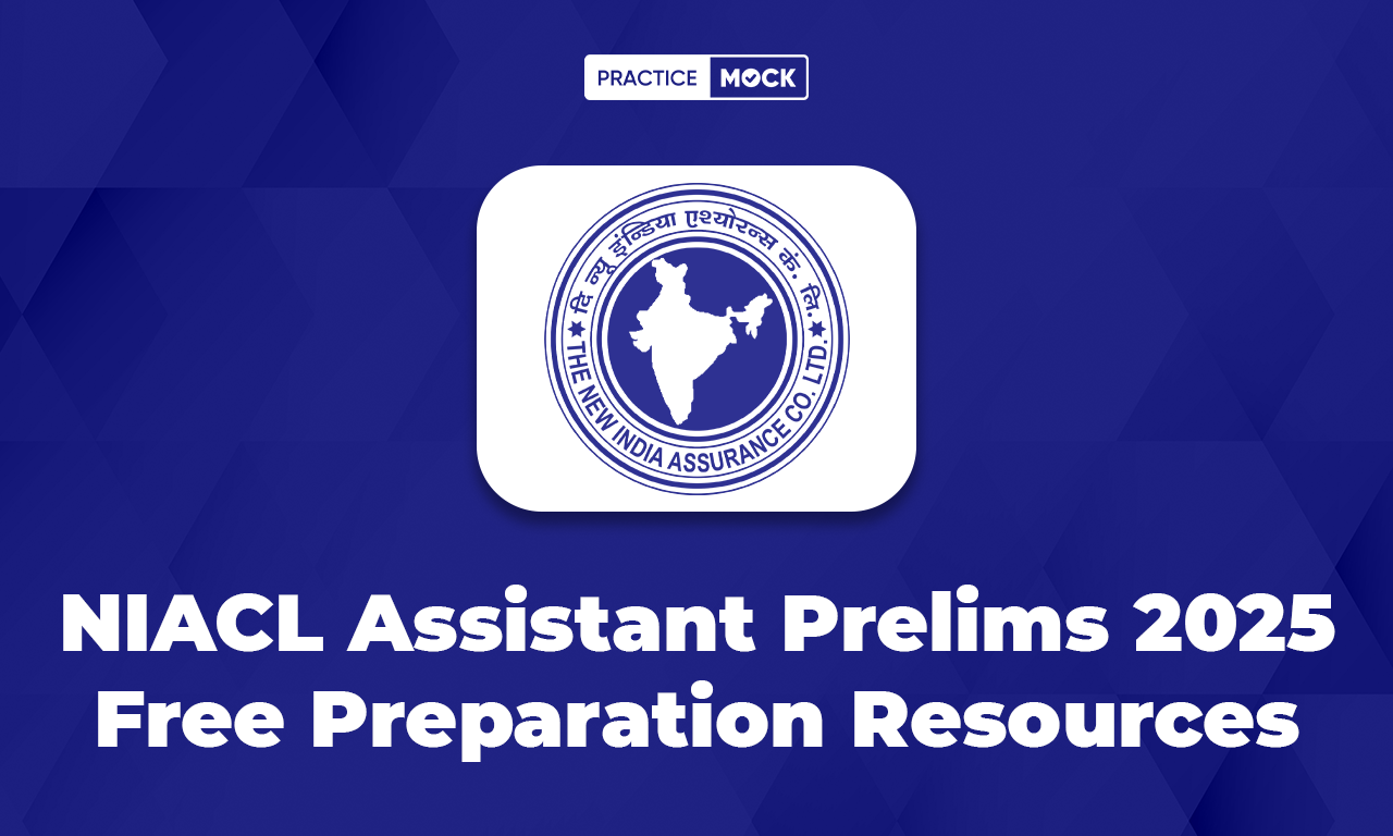 NIACL Assistant Prelims 2025 Free Preparation Resources