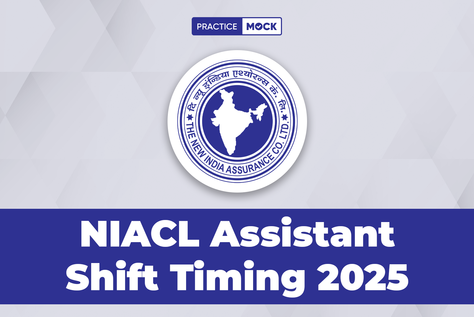 NIACL Assistant Shift Timing 2025