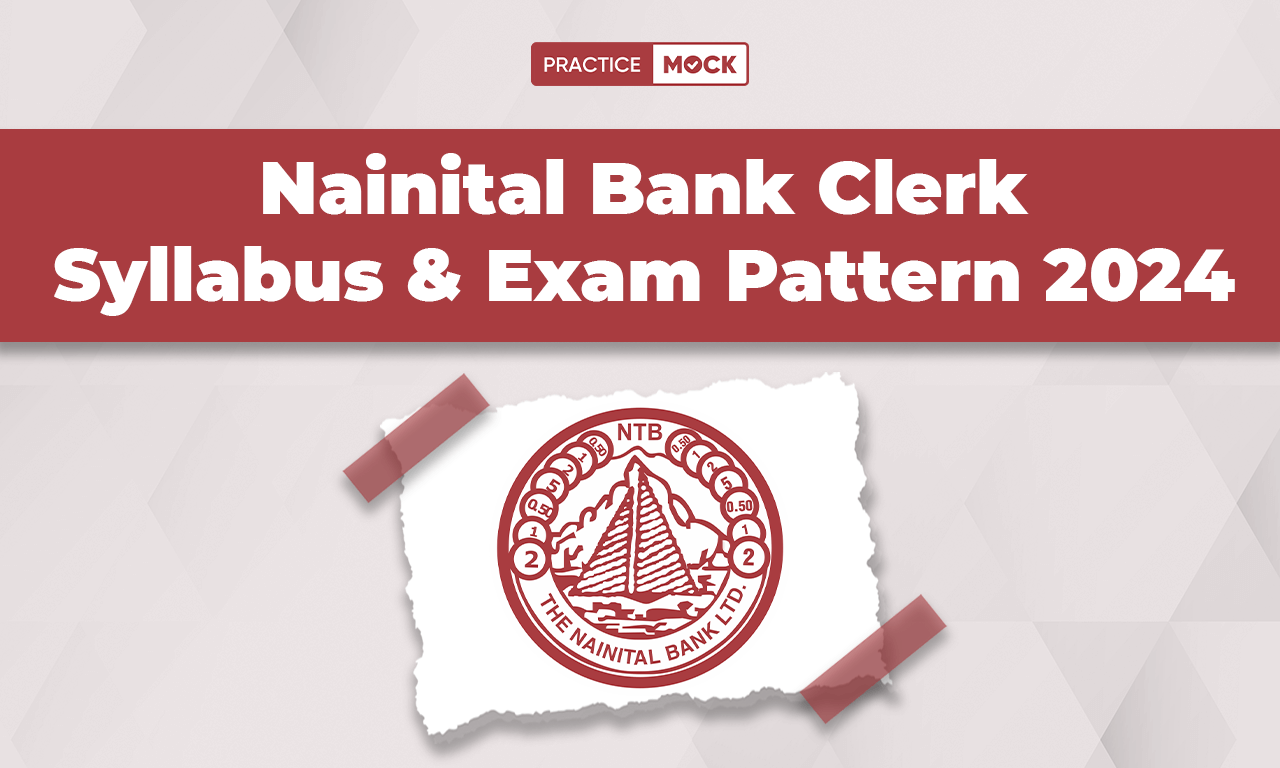 Nainital Bank Clerk Syllabus & Exam Pattern 2024