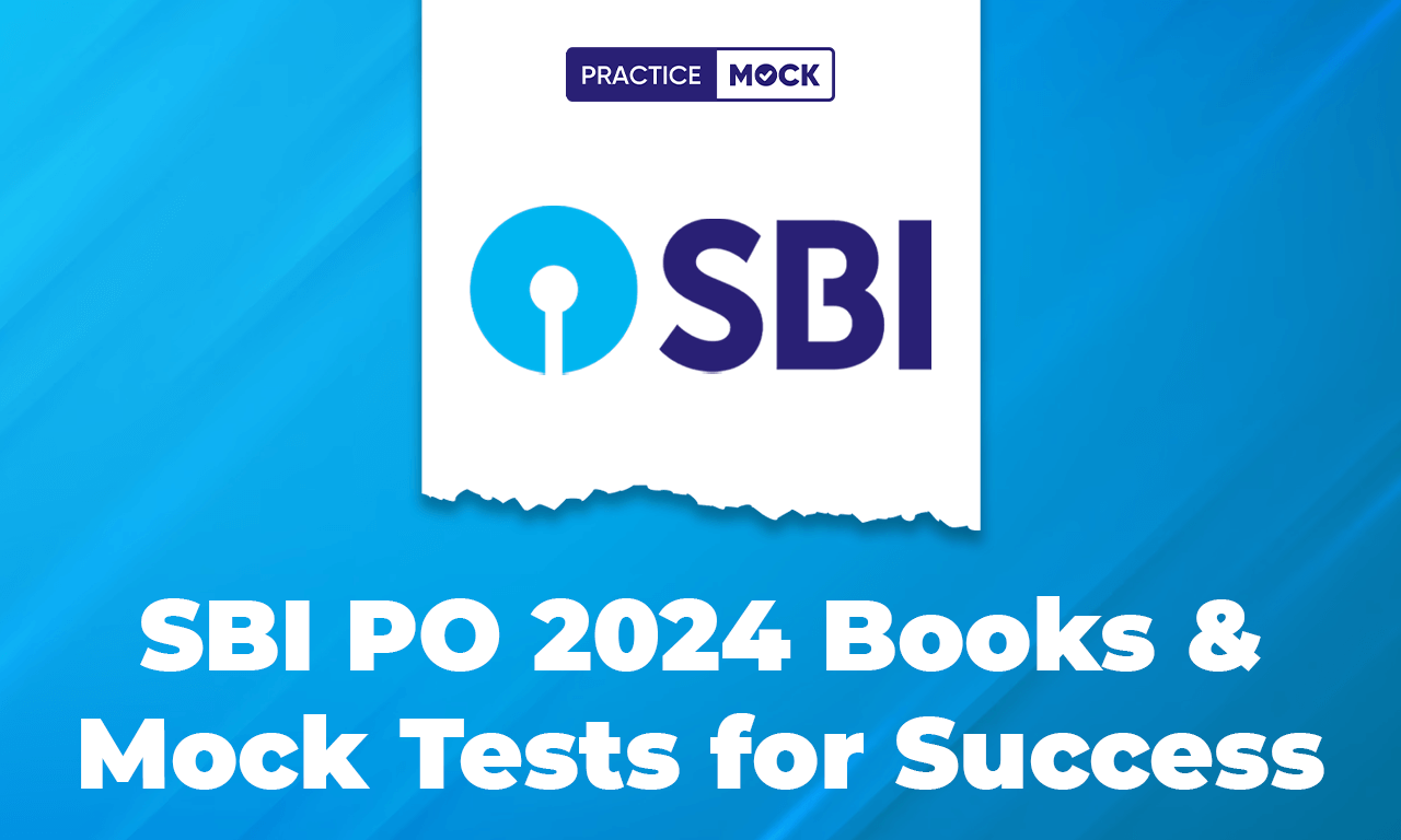 SBI PO 2024 Books & Mock Tests for Success