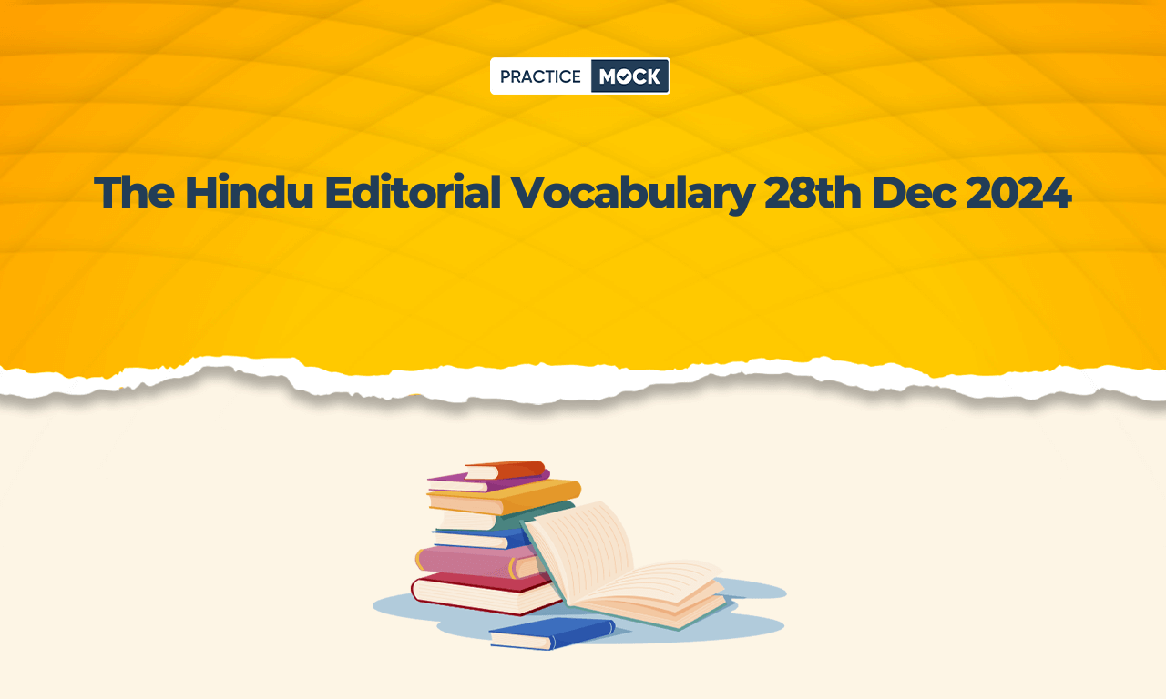 The Hindu Editorial Vocabulary 28th December 2024