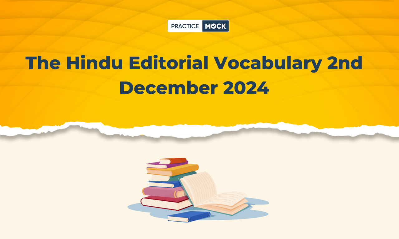 The Hindu Editorial Vocabulary 2nd December 2024