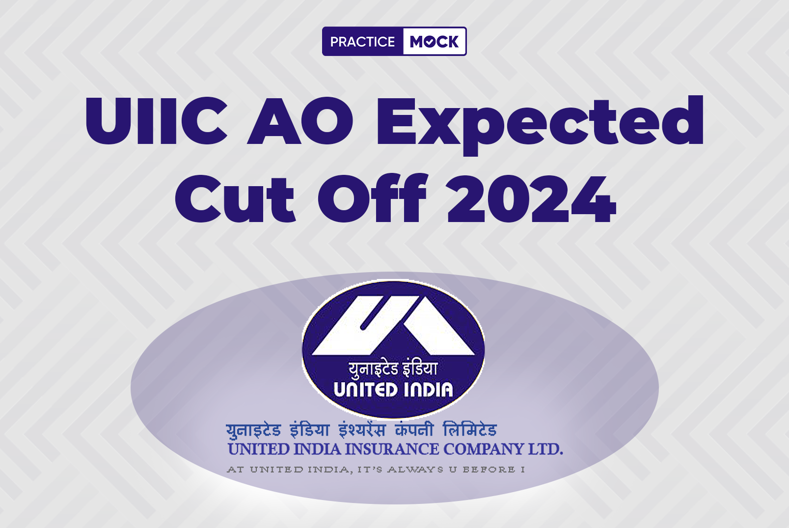 UIIC AO Expected Cut Off 2024, Check Latest Cut Off Marks