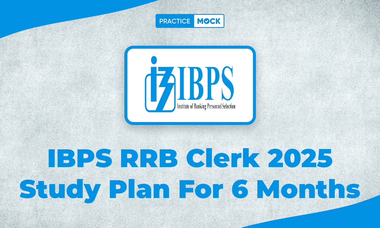 IBPS RRB Clerk 2025 Study Plan For 6 Months, Check Top Tips