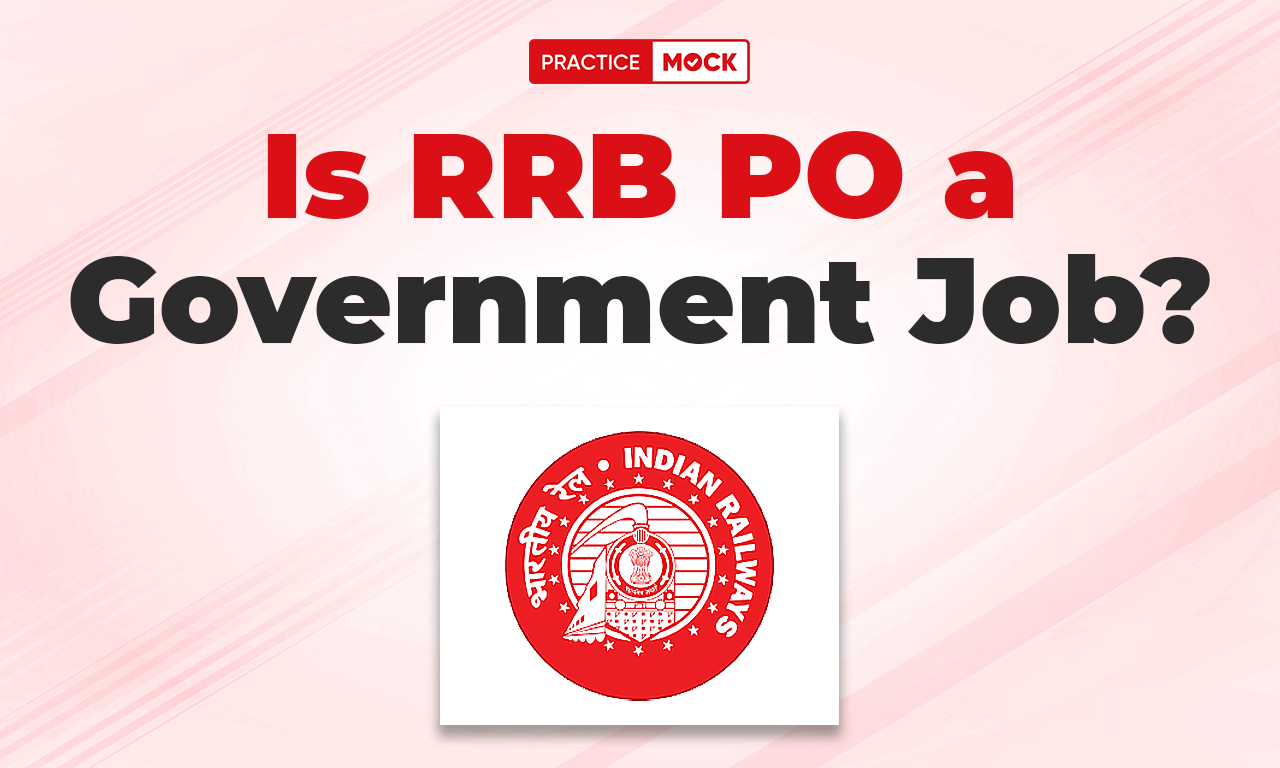 Is RRB PO a Government Job