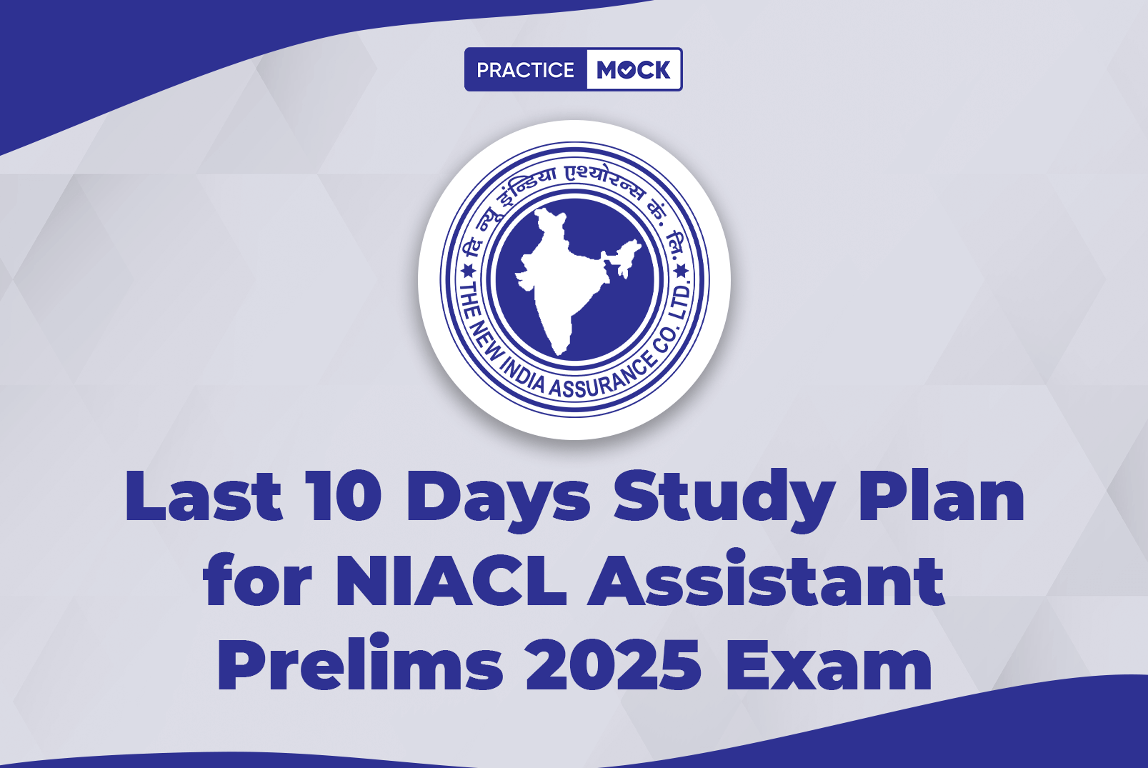 Last 10 Days Study Plan for NIACL Assistant Prelims 2025 Exam