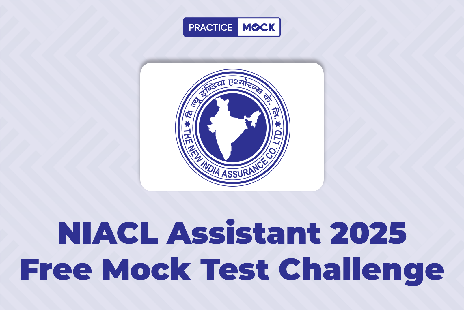 NIACL Assistant 2025 Mock Test Challenge