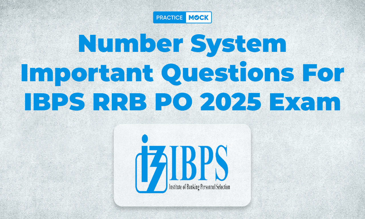 Number System Important Questions For IBPS RRB PO 2025 Exam