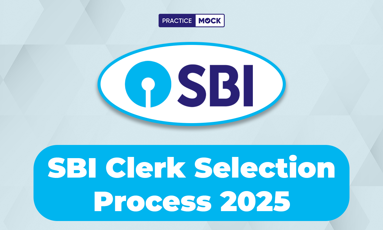 SBI Clerk Selection Process 2025, Check Detailed Procedure