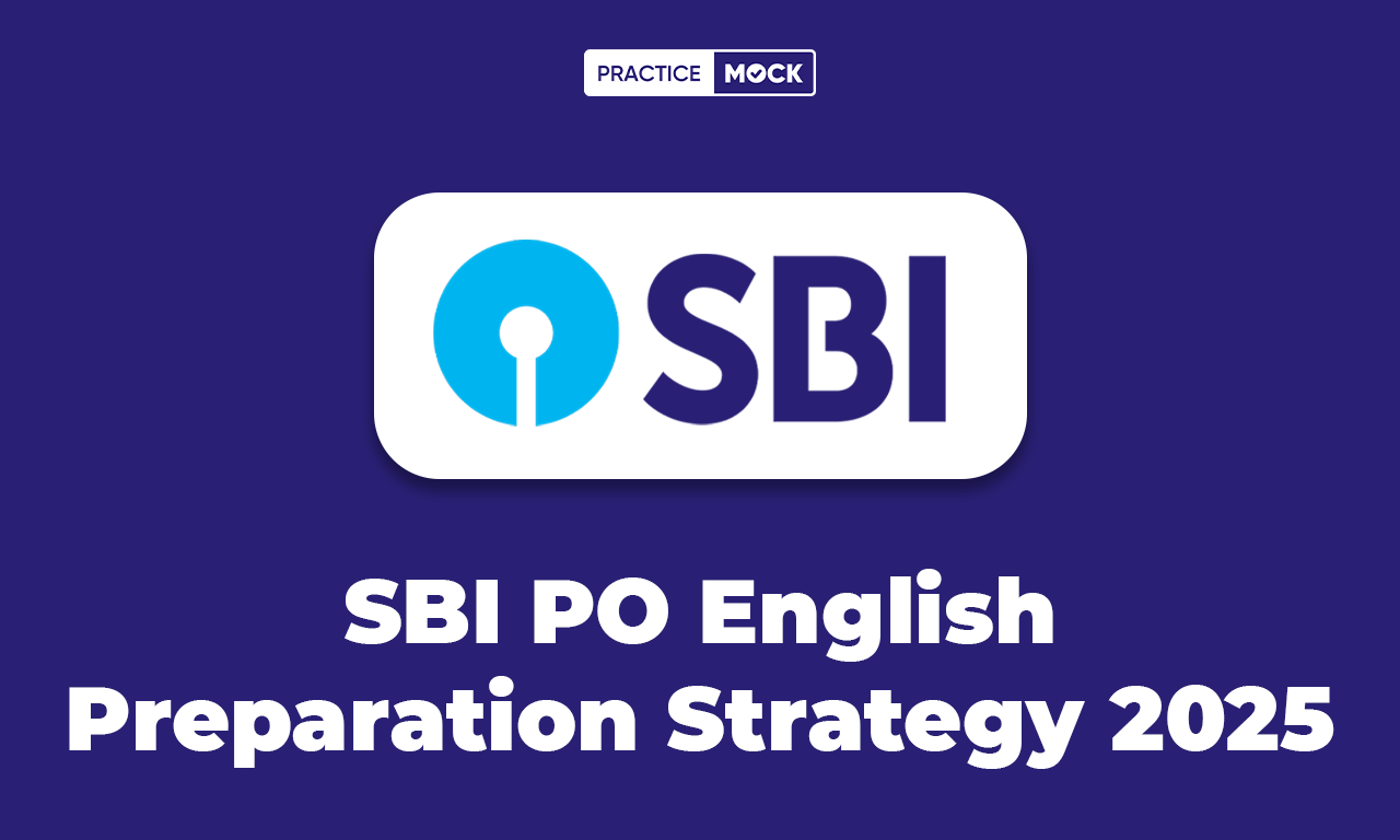 SBI PO English Preparation Strategy 2025, Check English Preparation Strategy