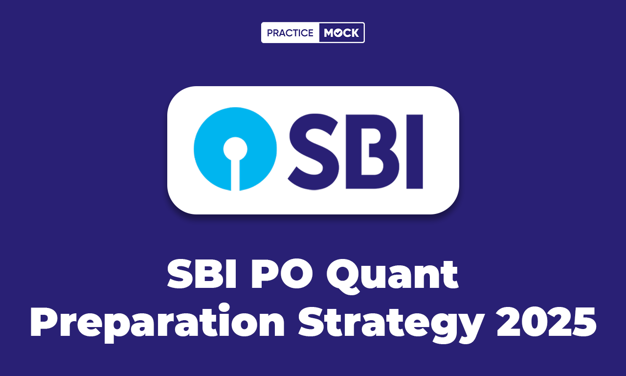 SBI PO Quant Preparation Strategy 2025