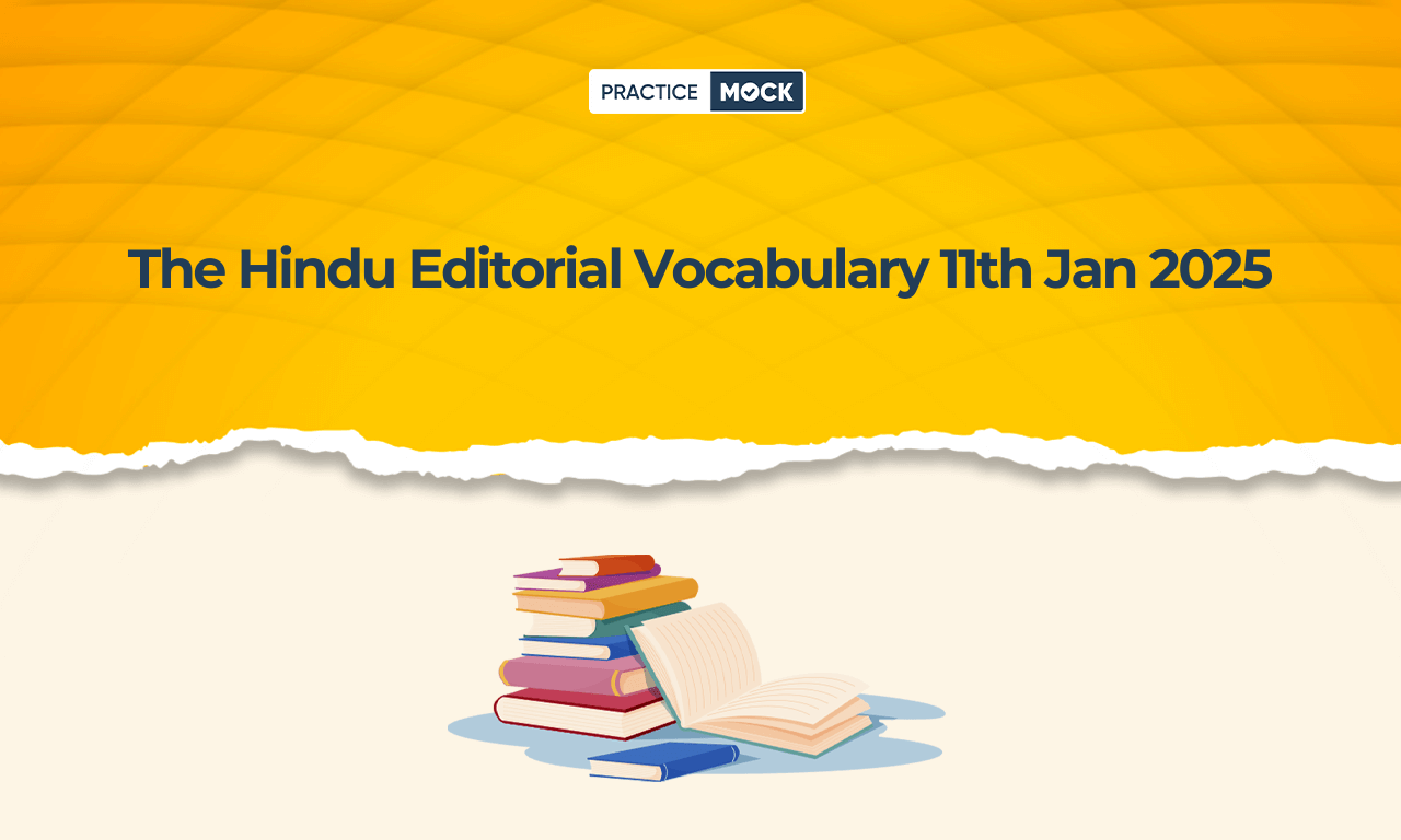 The Hindu Editorial Vocabulary 11th January 2025