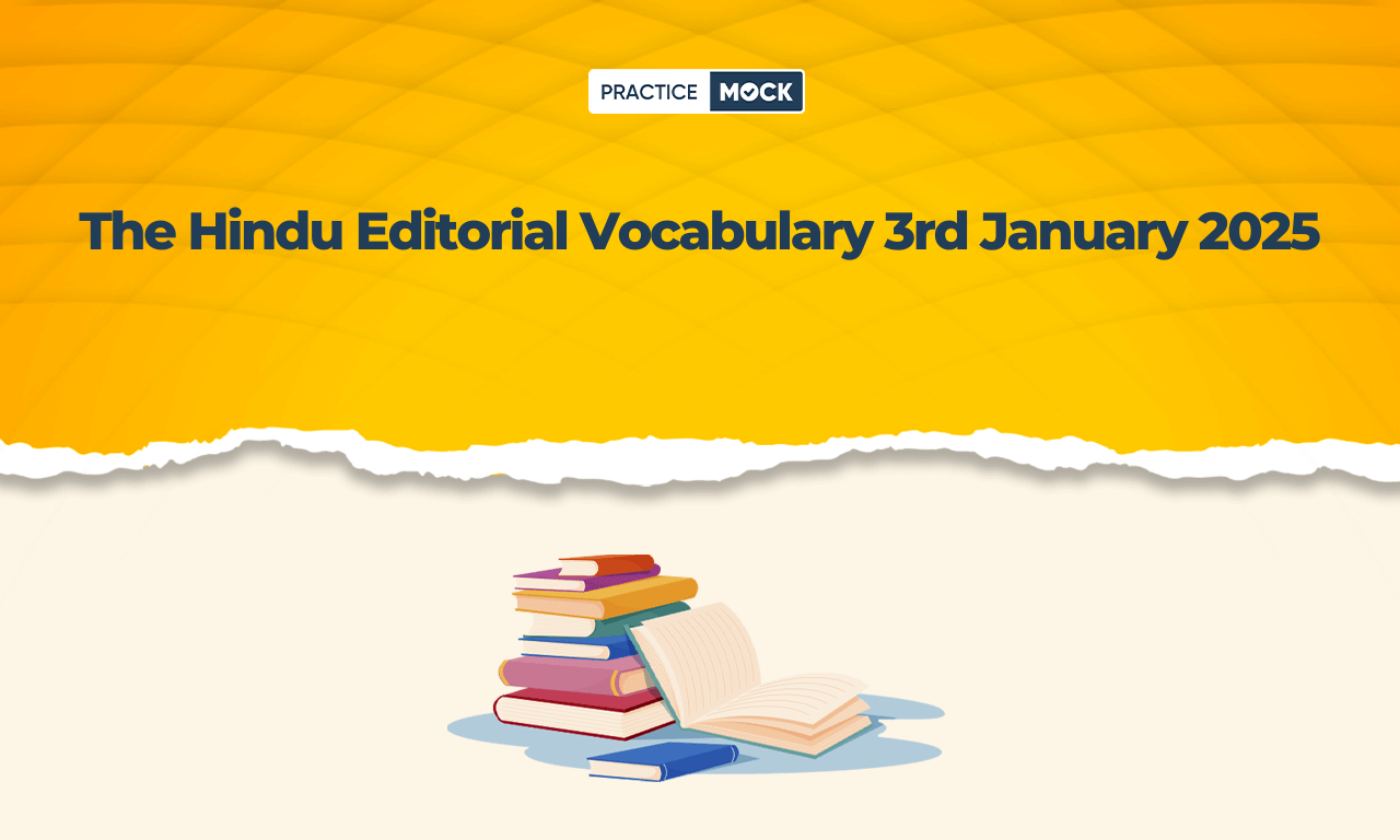 The Hindu Editorial Vocabulary 3rd January 2025