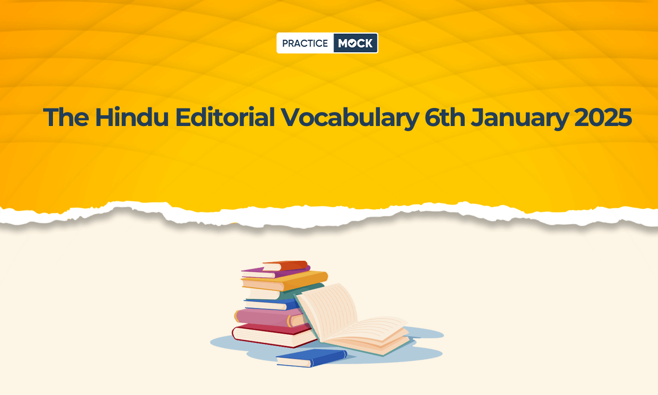 The Hindu Editorial Vocabulary 6th January 2025