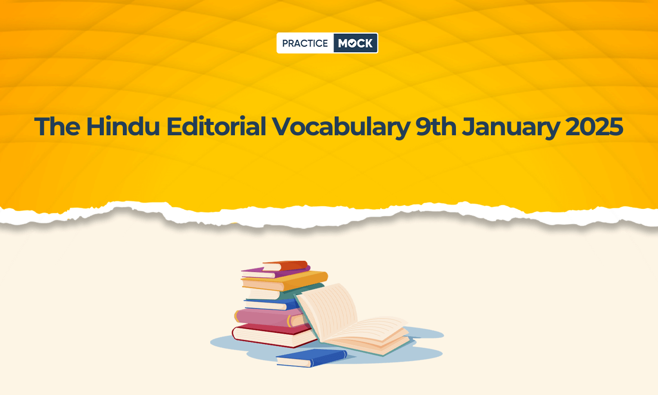 The Hindu Editorial Vocabulary 9th January 2025